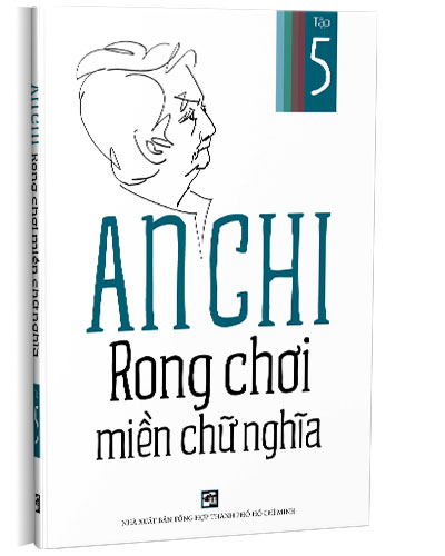 An Chi - Rong chơi miền chữ nghĩa Tập 5