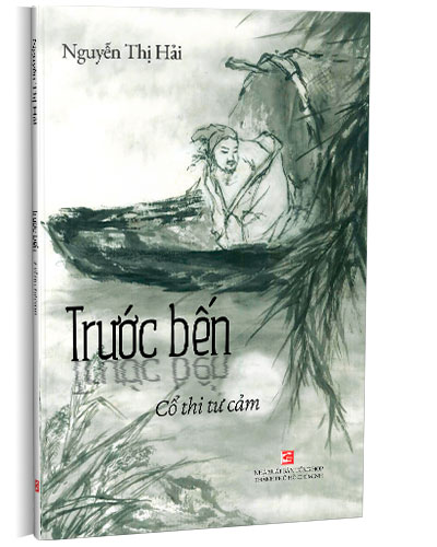 Trước bến - Cổ thi tư cảm